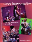 Name: Jazz Improv Practical Approaches to Grading